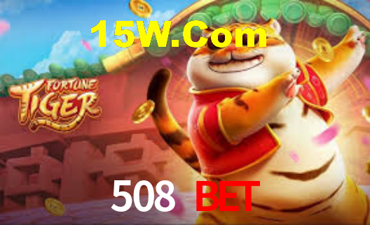 508 Bet
