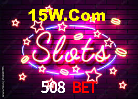 508 Bet