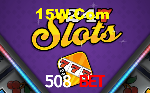 508 Bet